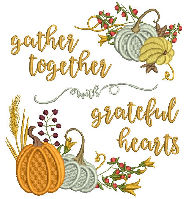 Gather Together Grateful Hearts Pumpkins Thanksgiving Filled Machine Embroidery Design Digitized Pattern