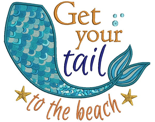 Get Your Tail To the Beach Mermaid Tail Filled Machine Embroidery Design Digitized Pattern