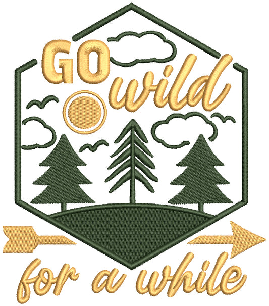 Go Wild For a While Trees And Camping Filled Machine Embroidery Design Digitized Pattern