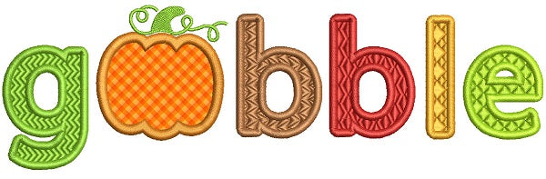 Gobble Pumpkin Fall Applique Thanksgiving Machine Embroidery Design Digitized Pattern