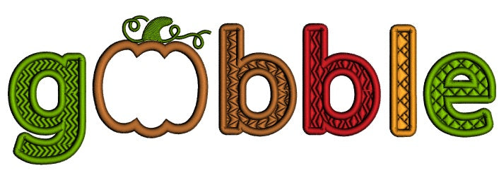 Gobble Pumpkin Fall Applique Thanksgiving Machine Embroidery Design Digitized Pattern