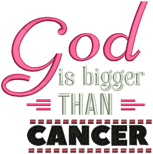 God Is Bigger Than Cancer Breast Cancer Awareness Filled Machine Embroidery Design Digitized Pattern