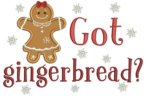 Got Gingerbread Christmas Applique Machine Embroidery Design Digitized Pattern