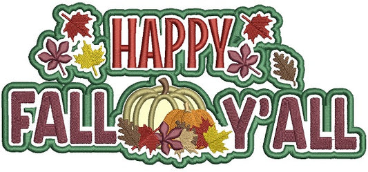 Happy Fall Yall Pumpkin Applique Machine Embroidery Design Digitized Pattern