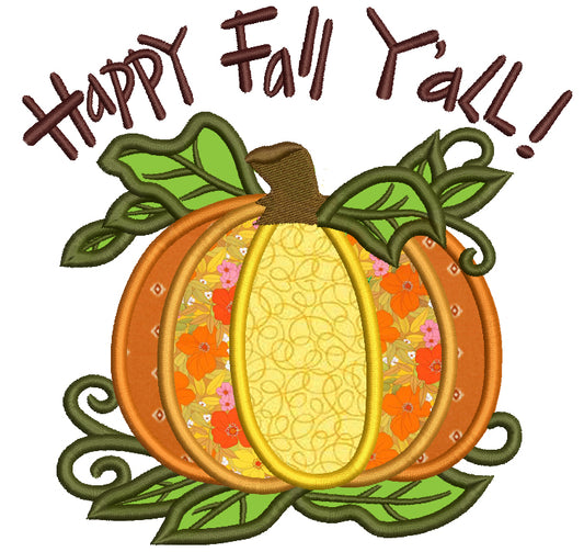 Happy Fall Yall Pumpkin Applique Machine Embroidery Digitized Design Pattern