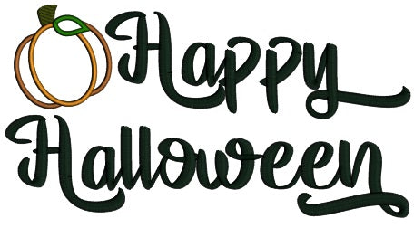 Happy Halloween Text With Pumpkin Applique Machine Embroidery Design Digitized Pattern