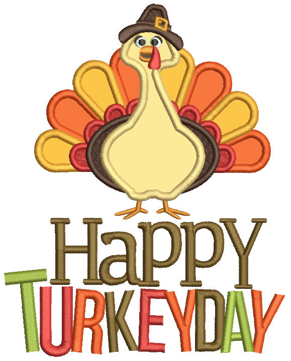 Happy Turkey Day Applique Thanksgiving Machine Embroidery Design Digitized Pattern
