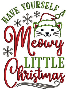 Have Yourself a Meowy Little Christmas Cat Applique Machine Embroidery Design Digitized Pattern