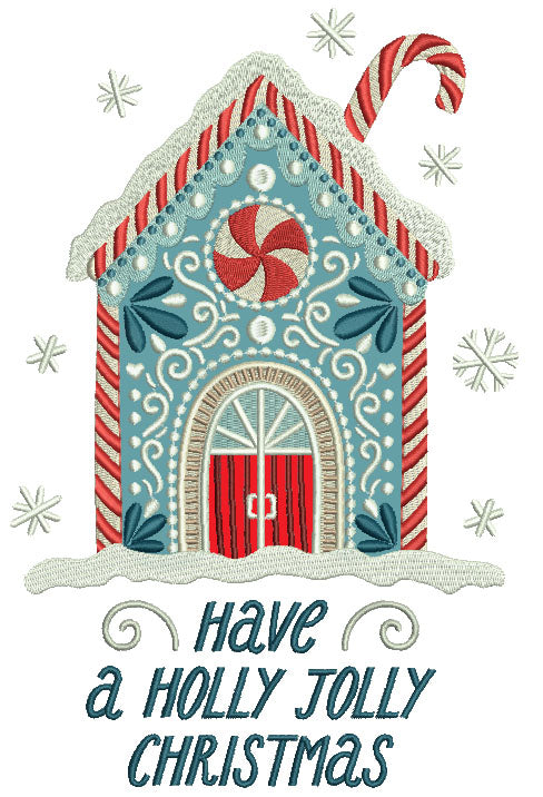Have a Holly Jolly Christmas Ornate Gingerbread House Applique Machine Embroidery Design Digitized Pattern