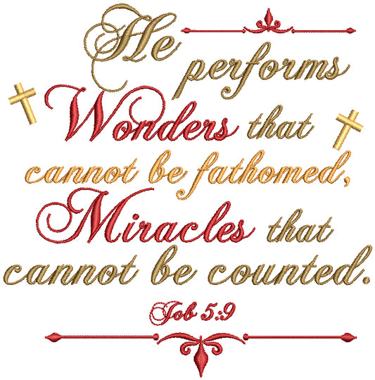 He Performs Wonders That Cannot Be Fathomed Miracles That Cannot Be Counted Job 5-9 Religious Filled Machine Embroidery Design Digitized Pattern