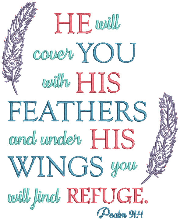 He Will Cover You With His Feathers And Under His Wings You Will