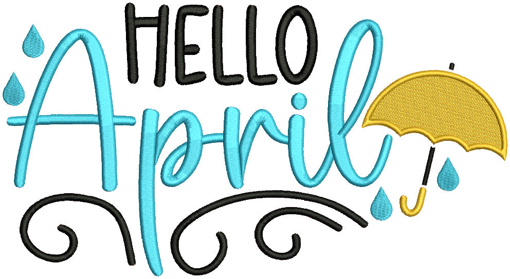 Hello April Umbrella And Raindrops Filled Machine Embroidery Design Digitized Pattern