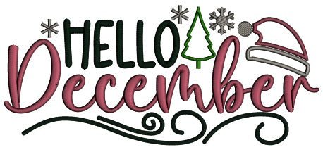 Hello December Santa's Hat Christmas Applique Machine Embroidery Design Digitized Pattern