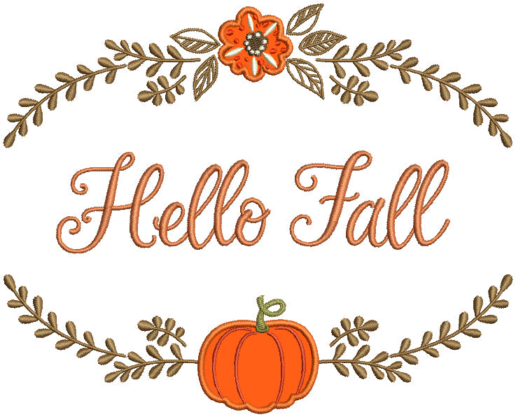 Hello Fall Flower Frame With a Pumpkin Applique Machine Embroidery Design Digitized Pattern