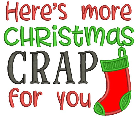 Here Is More Christmas Crap For You Applique Machine Embroidery Design Digitized Pattern