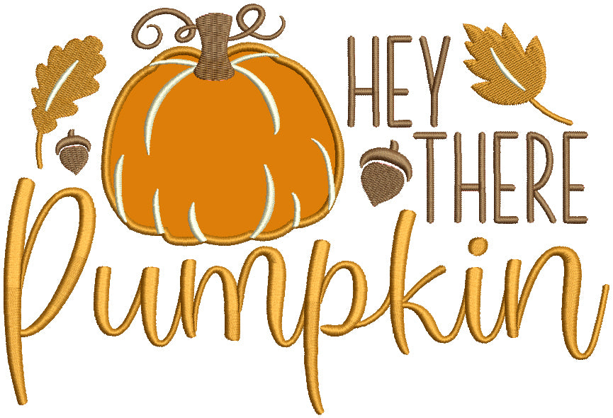 Hey There Pumpkin Halloween Applique Machine Embroidery Design Digitized Pattern