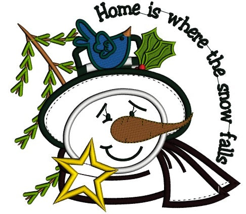Home Is Where The Snow Falls Christmas Applique Machine Embroidery Design Digitized Pattern