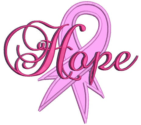 Hope Breast Cancer Awareness Ribbon Applique Machine Embroidery Design Digitized Pattern