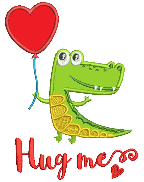 Hug Me Cute Alligator Applique Machine Embroidery Design Digitized Pattern