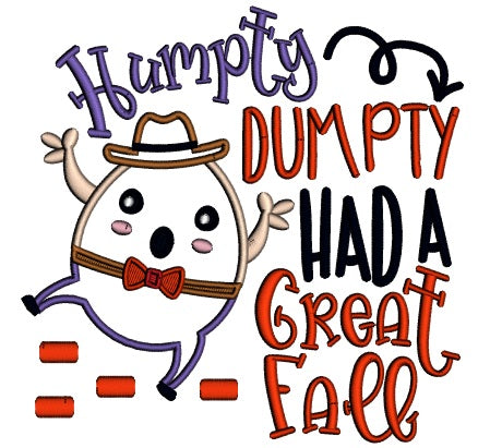 Humpty Dumpty Had a Great Fall Applique Machine Embroidery Design Digitized Pattern