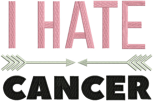 I Hate Cancer Breast Cancer Awareness Filled Machine Embroidery Design Digitized Pattern