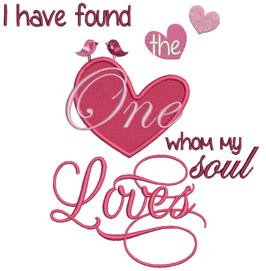 I Have Found The One Whom My Soul Loves Wedding Filled Machine Embroidery Digitized Design Pattern