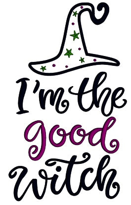 I'm The Good Witch Halloween Applique Machine Embroidery Design Digitized Pattern