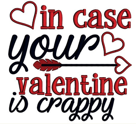 In Case Your Valentine Is Crappy Cupid Arrow And Heart Applique Easter Machine Embroidery Design Digitized Pattern