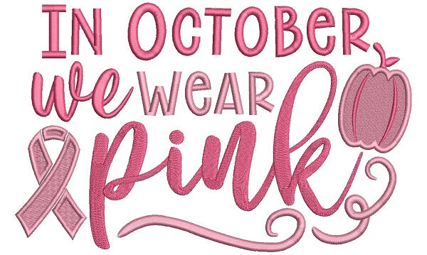 In October We Wear Pink Breast Cancer Awareness Screen Print -  Portugal