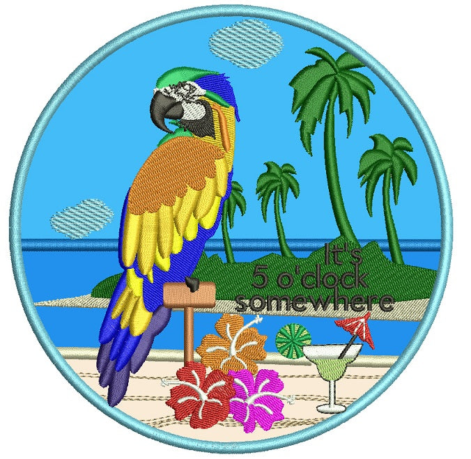 Its 5 oclock somewhere parrot on the island Applique Machine Embroidery Digitized Design Pattern