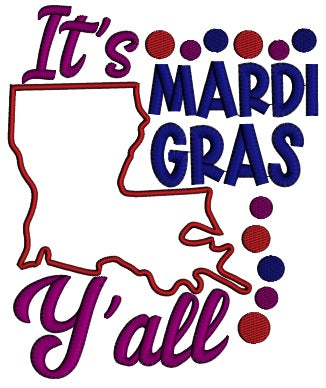 It's Mardi Gras Y'all Applique Machine Embroidery Design Digitized Pattern
