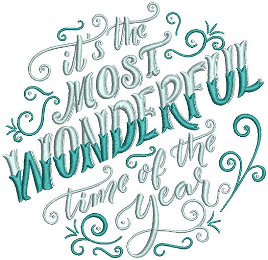 It's The Most Wonderful Time Of The Year Christmas Filled Machine Embroidery Design Digitized Pattern