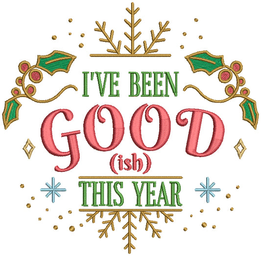 I've Been GOODish This Year Filled Christmas Machine Embroidery Design Digitized Pattern