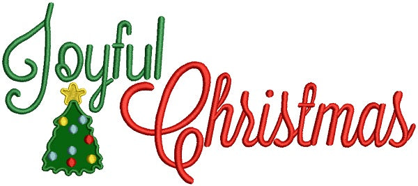 Joyful Christmas Applique Machine Embroidery Design Digitized Pattern