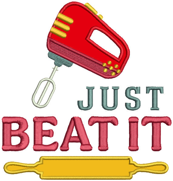 Just Beat It Cooking Applique Machine Embroidery Design Digitized Pattern