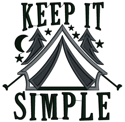 Keep It Simple Camping Tent Applique Machine Embroidery Design Digitized Pattern