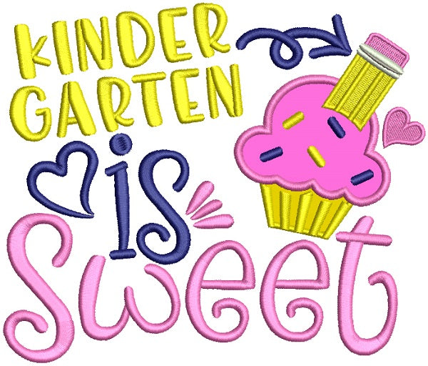 Kindergarten Is Sweet School Applique Machine Embroidery Design Digitized Pattern