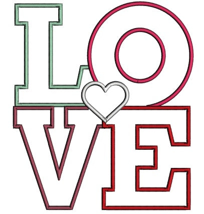 LOVE With Little Heart Applique Machine Embroidery Design Digitized Pattern