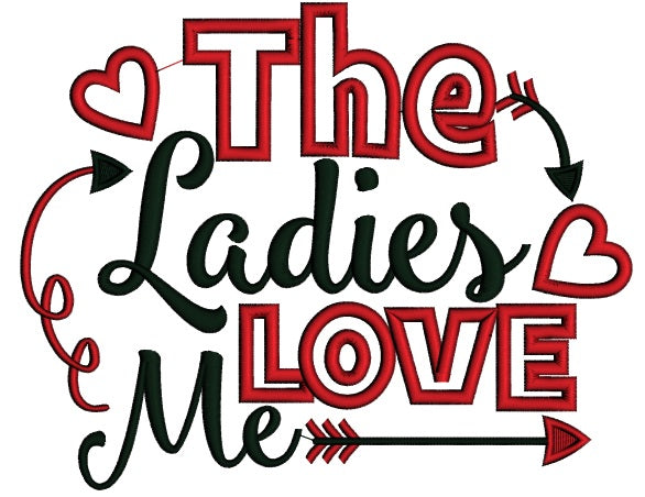 Ladies Love Me Applique Machine Embroidery Design Digitized Pattern