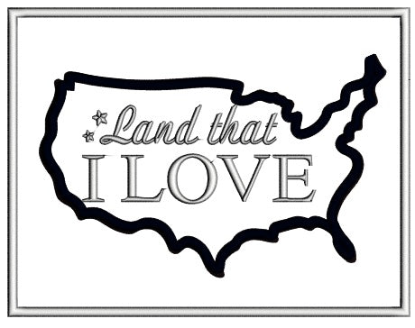 Land That I Love American Flag And Stars Patriotic 4th Of July Independence Day Applique Machine Embroidery Design Digitized Pattern