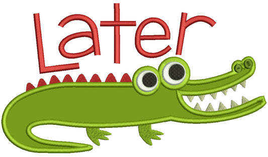 Later Gator Applique Machine Embroidery Design Digitized Pattern