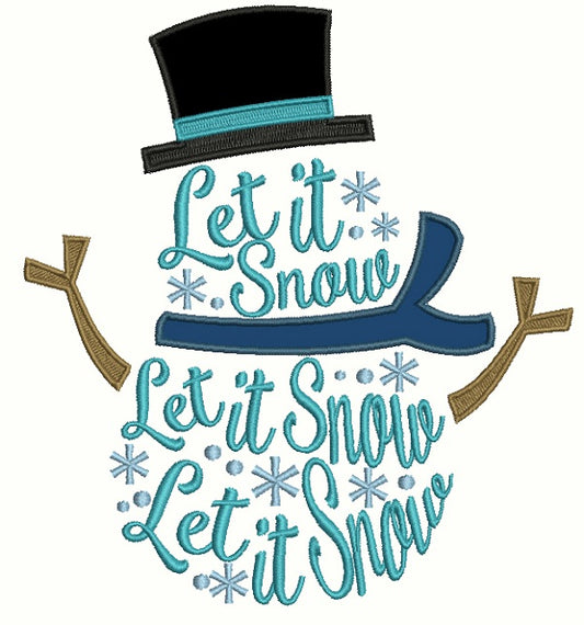 Let It Snow Snowman Christmas Applique Machine Embroidery Design Digitized Pattern