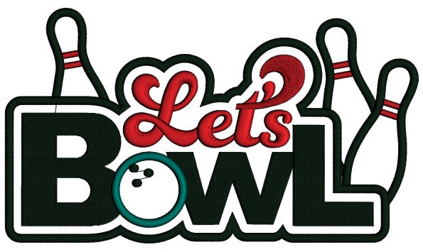 Lets Bowl Applique Machine Embroidery Digitized Design Pattern