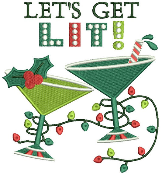 Let's Get Lit Two Martini Glasses Filled Machine Embroidery Design Digitized Pattern
