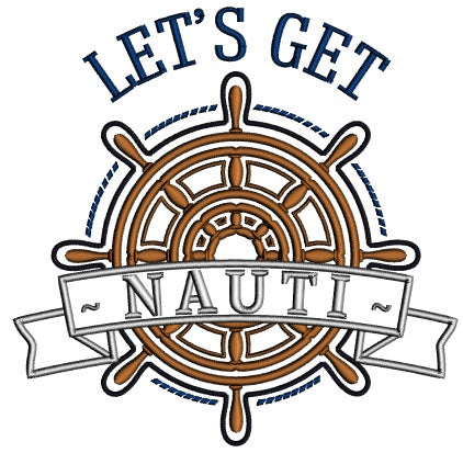 Let's Get Nauti Marine Applique Machine Embroidery Design Digitized Pattern