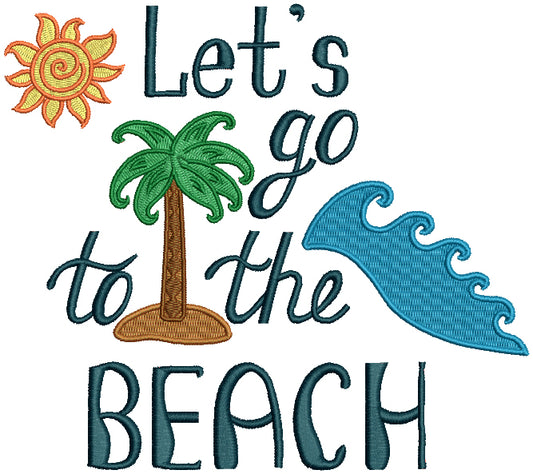 Let's Go To The Beach Palm Tree Filled Machine Embroidery Design Digitized Pattern