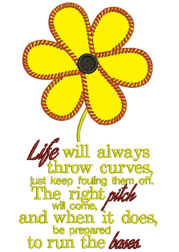 Life WIll Always throw Curves Filled Machine Embroidery Digitized Design Pattern
