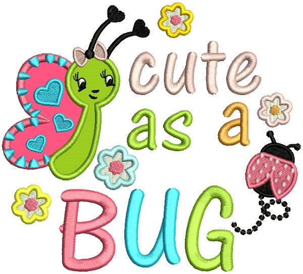 Little Butterfly Cute As a Bug Applique Machine Embroidery Design Digitized Pattern