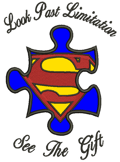 Look Past Limitation See The Gift Autism Awareness Applique Machine Embroidery Design Digitized Pattern