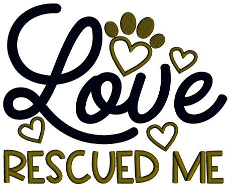 Love Rescued Me Dog Paw Valentine's Day Applique Machine Embroidery Design Digitized Pattern